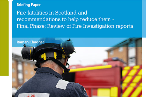 Fire fatalities in Scotland and recommendations to help reduce them - Final Phase: Review of Fire Investigation reports